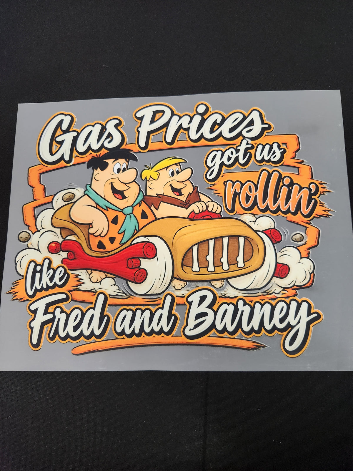 Gas prices got us rolling like Fred and Barney