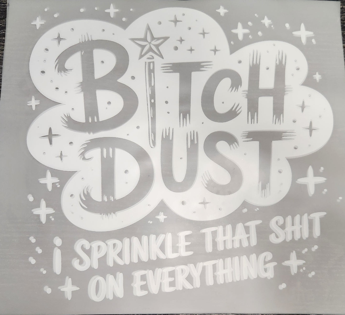 Bitch Dust