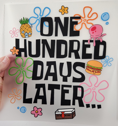 One hundred days later