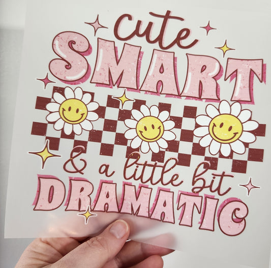 Cute, smart & a little dramatic